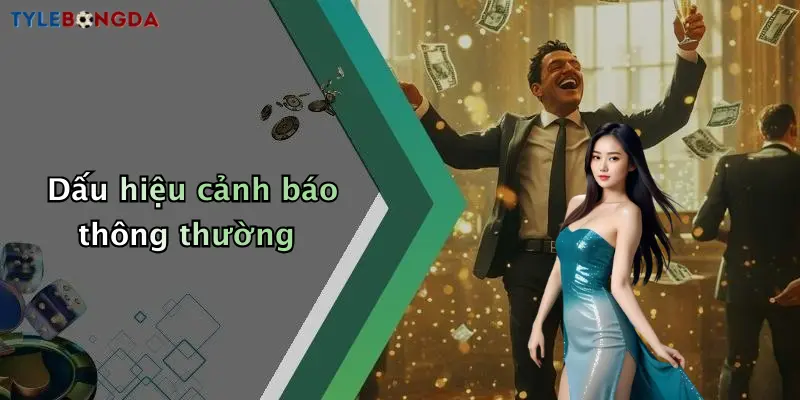 Dấu hiệu cảnh báo thông thường