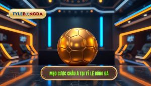 Mẹo Cược Kèo Châu Á Thắng Lớn: Cẩm Nang Toàn Tập Từ Chuyên Gia